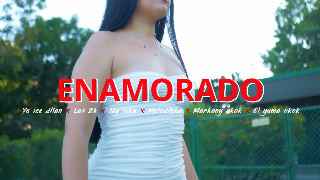 YA ICE DILAN ❌ MELODIAKO ❌ LAS 2K ❌ JEYY LUCAS ❌ LOS OKOK ❌ JIPMUSIC - ENAMORADO - VIDEO OFICIAL