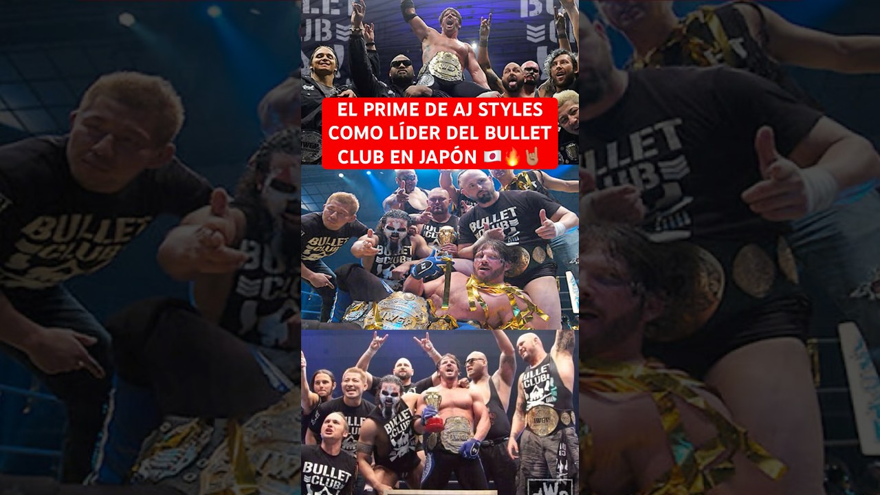EL PRIME DE AJ STYLES EN JAPÓN CUANDO FUE LÍDER DEL BULLET CLUB 