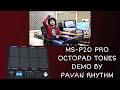 M studio msp20 pro octopad  tones demo by pavan rhythm