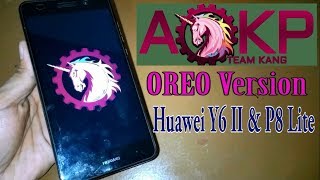 AOKP Custom Rom OREO (Huawei Y6 II & P8 Lite)