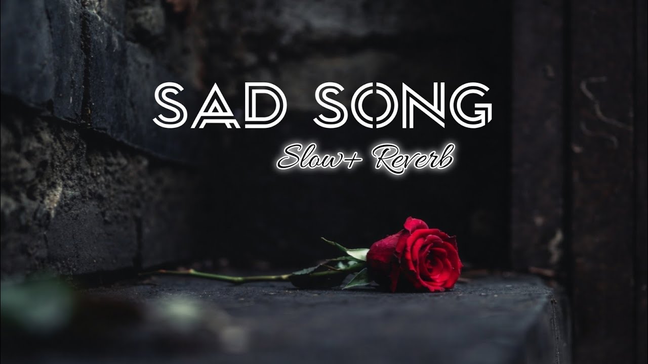 SAD LOFI SONGS | HEART 💔 BROKEN 🥺 LOFI MASHUP | SLOW + REVERB LOFI MIX| #sad #trending #songs