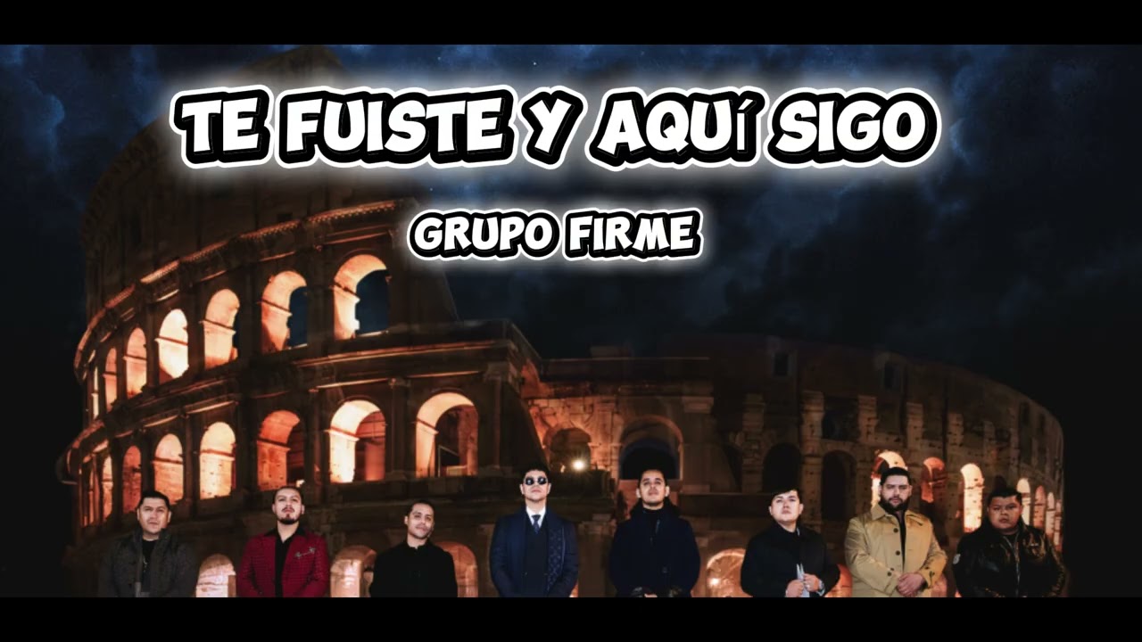 Grupo Firme - Te Fuiste y Aquí Sigo (Video Oficial) 