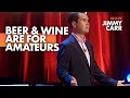 Beer &amp; Wine Are For Amateurs | More Jimmy Carr