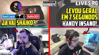 RAZAH ACABANDO COM O SHAIKO, ROUND INSANO DO HANDY E MAIS -MELHORES MOMENTOS LIVES R6