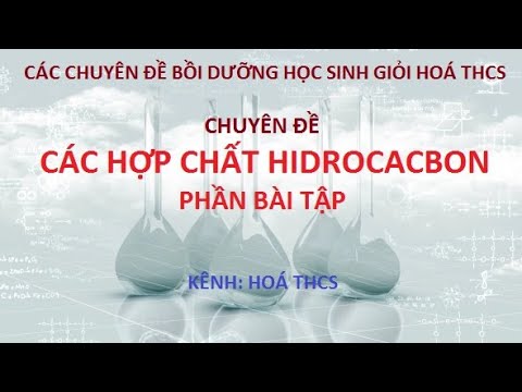 Video Chuyên đề: Các hợp chất hidrocacbon - Phần bài tập -... - YouTube