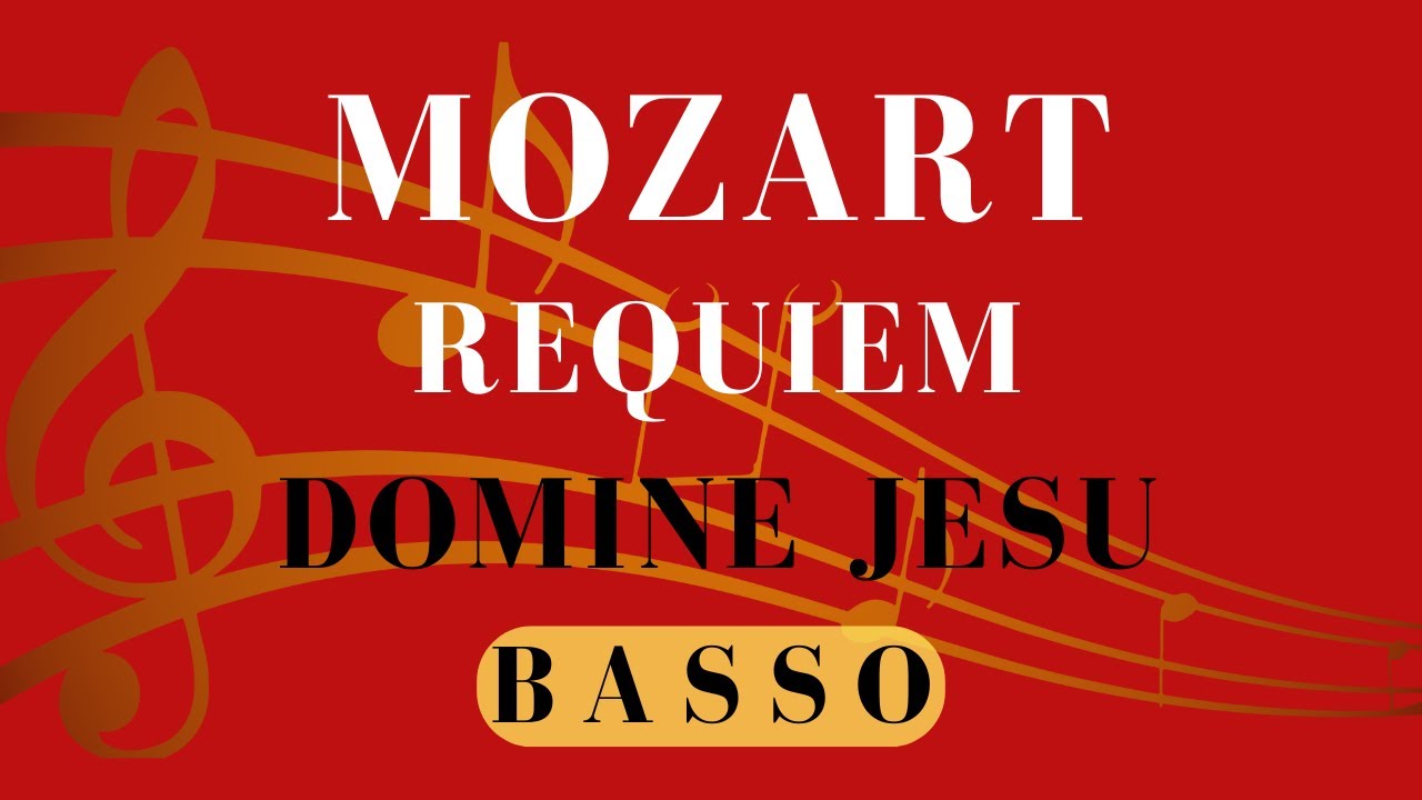 Mozart Requiem (9/14) - Domine Jesu, BASSO