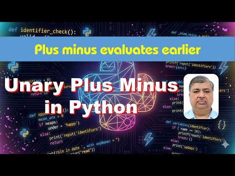 Unary Plus & Minus in Python Explained