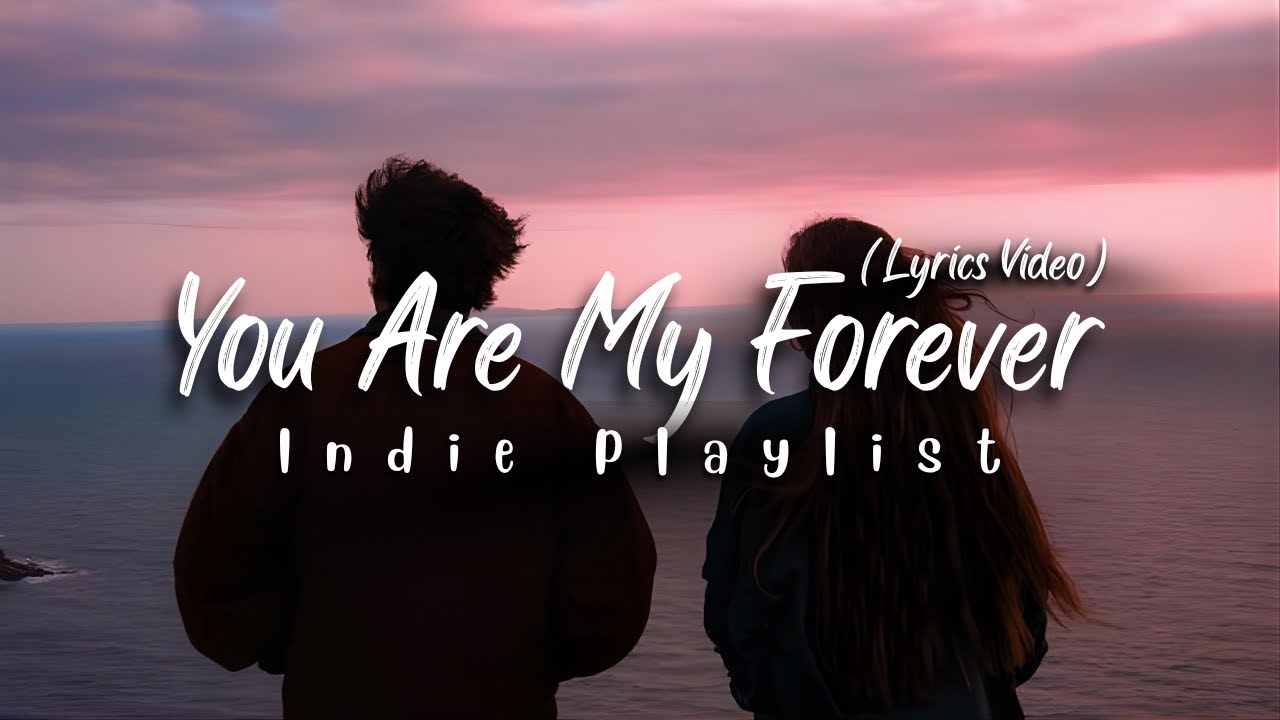 You Are My Forever – Romantic Indie Love Confession Song | Lyrics Video
