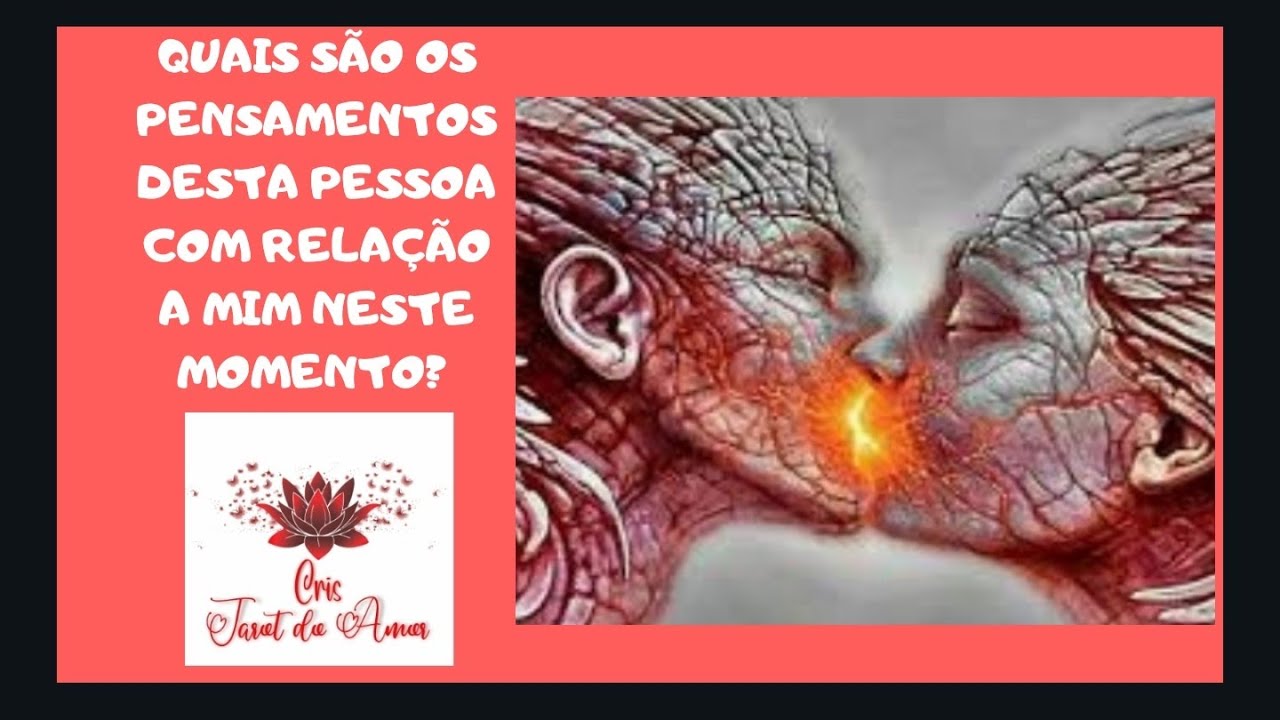 ❤QUAIS SÃO OS PENSAMENTO DESTA PESSOA COM RELAÇÃO A MIM NESTE MOMENTO?  www.cristarotdoamor.com