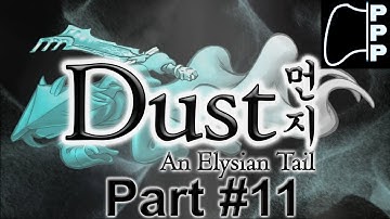 [PPP] Dust: An Elysian Tail - Part #11 - Between a Rock and a Hard Place