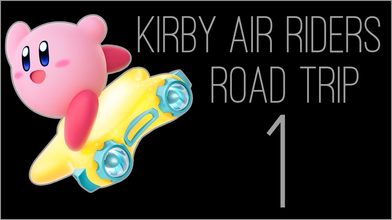 『RSS』Kirby Air Riders: Road Trip - Part 01