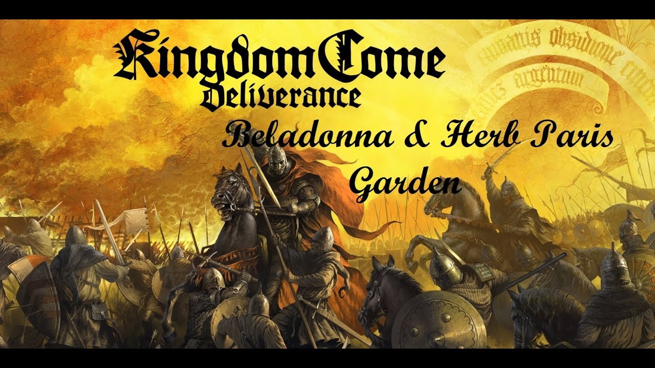 Kingdom Come Deliverance, Belladonna* Herb Paris Garden YouTube