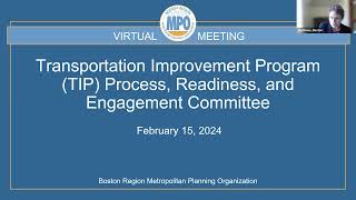 TIP Process, Engagement, and Readiness Committee: February 15, 2024
