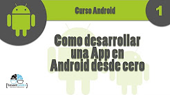 Tutorial 1: Como hacer un App en android desde cero