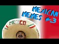 MEXICAN MEMES/VINES PART 3🤣💀