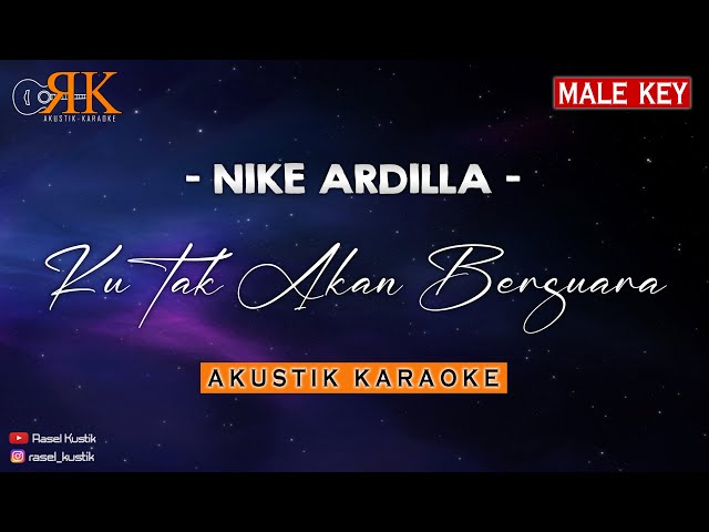 Ku Tak Akan Bersuara - Nike Ardilla | Akustik Karaoke (Nada Pria) class=