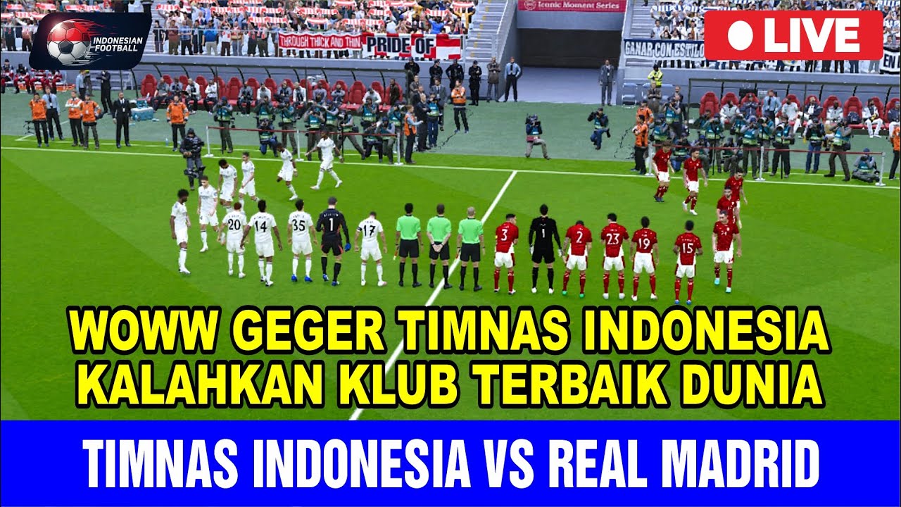 GEGERKAN DUNIA SEPAKBOLA‼️TIMNAS INDONESIA KALAHKAN KLUB TERBAIK DUNIA "REAL MADRID"