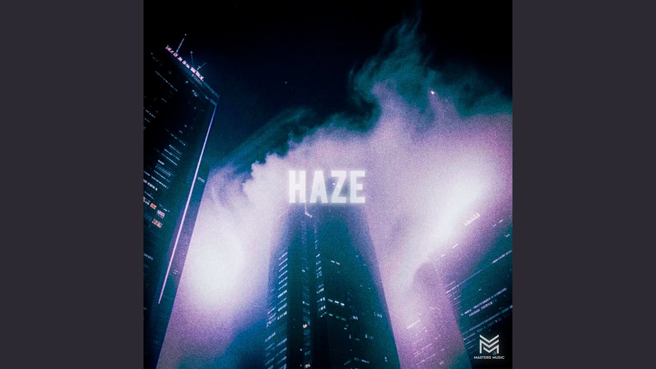 Watch Haze on YouTube Watch Haze on YouTube