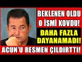 Acun Ilıcalı O İsmi Kovdu! Acun'u Resmen Çıldırttı! Ve Beklenen Oldu...