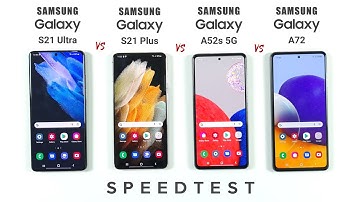Samsung S21 Ultra vs S21 Plus vs A52s 5G vs A72 | SPEED TEST