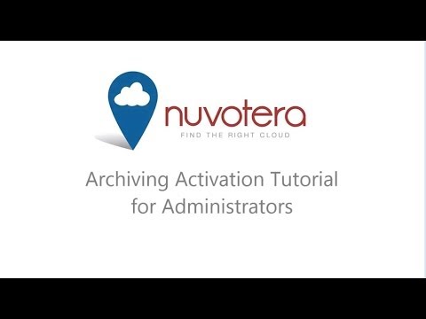 Archiving Activation Tutorial for Administrators