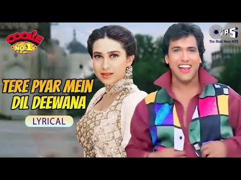 Tere Pyar Mein Dil Deewana - Lyrical | Govinda, Karishma | Udit narayan, Alka Yagnik | Coolie No.1