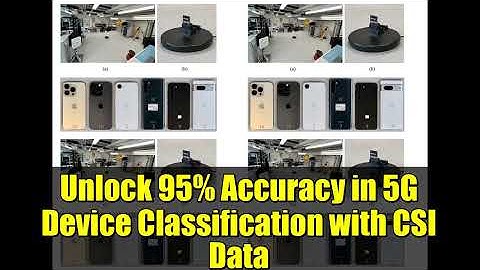 Unlock 95% Accuracy in 5G Device Classification with CSI Data
