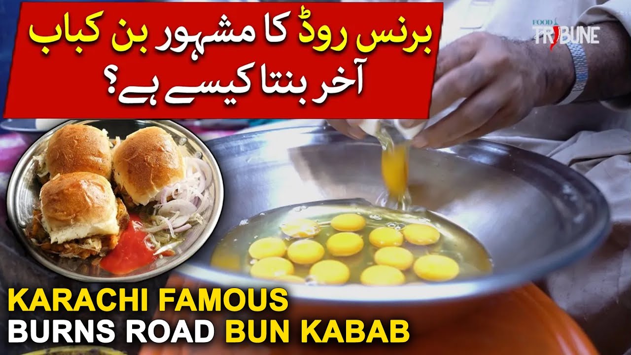 Karachi Famous Burns Road Bun Kabab Making FoodTribune Karachi 
