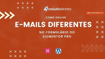Como enviar emails diferentes no formulário do Elementor PRO - 2024