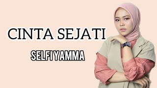 Selfi Yamma - Cinta Sejati  | ( Lirik )