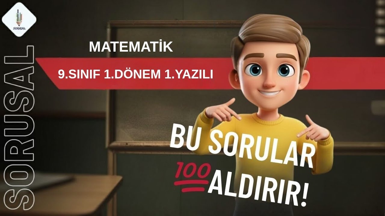 9.SINIF MATEMATİK 1.DÖNEM 1.YAZILI (MEB ÜLKE GENELİ ORTAK SINAV TELAFİSİ )