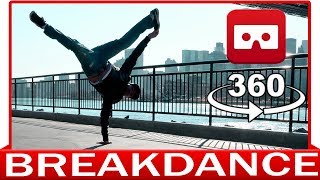 360° VR VIDEO - Breakdance Street - VIRTUAL REALITY 3D