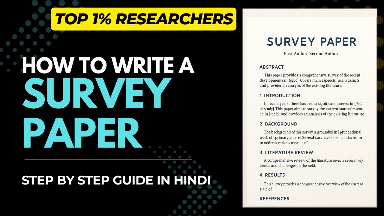 Survey Paper | How to Write a Survey Paper? | Step-by-Step Complete Guideline in Hindi