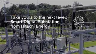 Smart Digital Substations | Hitachi Energy