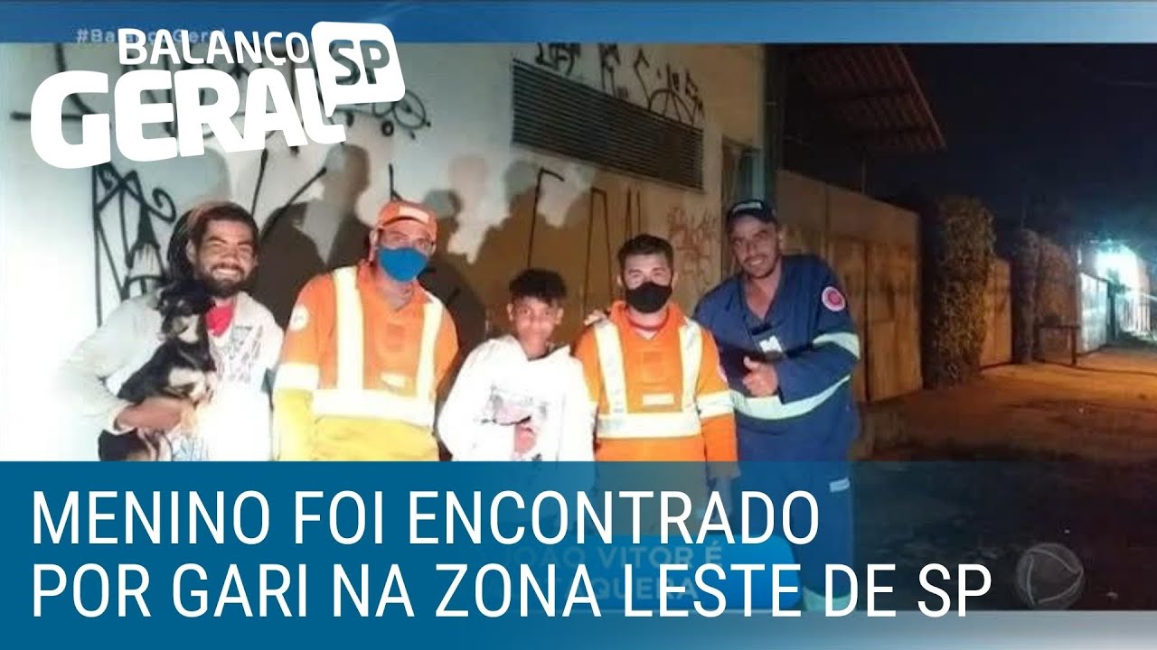 Menino desaparecido na zona leste de SP é encontrado por garis