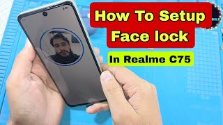 How to Setup Face Lock in Realme C75 Face Unlock Security Settings Guide 2025