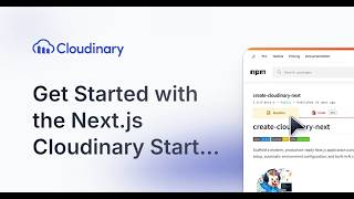 Get Started with the Next.js Cloudinary Starter Kit