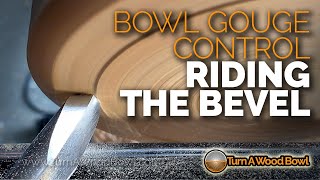 Riding Bevel - Bowl Gouge Control Woodturning Technique Video