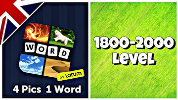 4 Pics 1 Word - Level 1800-2000 Answers