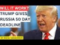 Will Trump’s 50-Day Plan End the Russia-Ukraine War? | Realistic or Just Rhetoric?