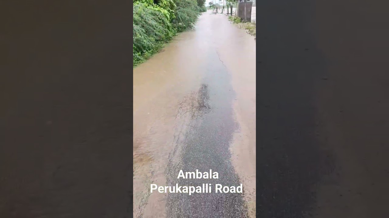 Ambala to perukapalli Road block due to flods ambala vagu