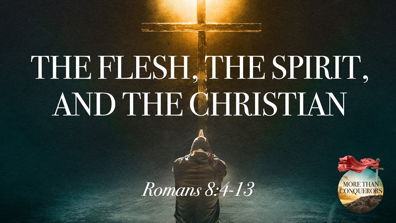 The Flesh, The Spirit, and the Christian - Pastor Jeff Schreve - YouTube
