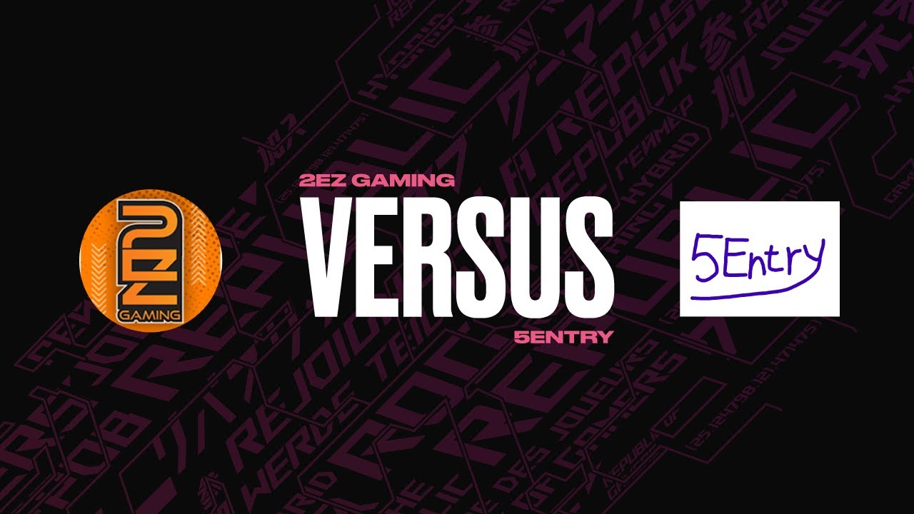 2ez Vs 5entry Game 2 Youtube