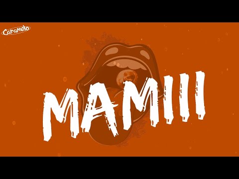 MAMIII - Becky G (Lyrics / Letra)