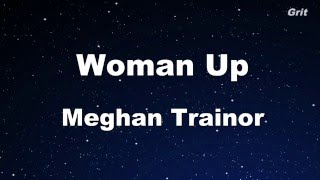 Woman Up - Meghan Trainor Karaoke 【With Guide Melody】 Instrumental