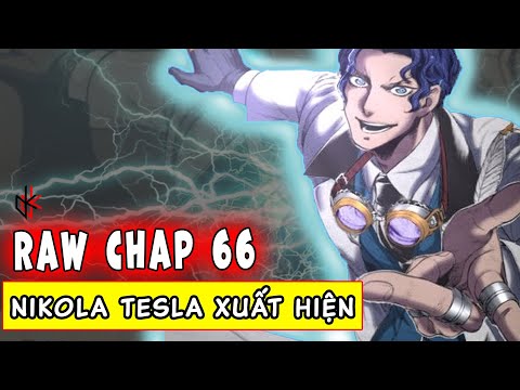 Video RAW CHAP 66. Nikola Tesla Xuất Trận. Valkyrie Thứ 9. - youtube