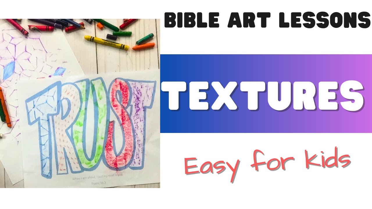 Elements of Art- Textures Bible Art Lessons