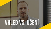 Vhled vs. Učení