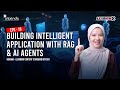 LEARNINX EPS - 19 : Building Intelligent Application with RAG &amp; AI Agents