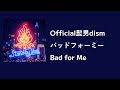 Official髭男dism - バッドフォーミー (Bad for Me) [한국어 발음/자막]